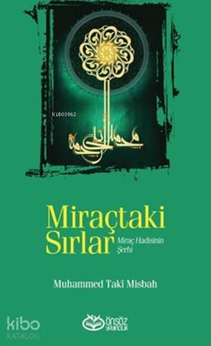 Miraçtaki Sırlar; Miraç Hadisinin Şerhi - 1