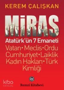 Miras; Atatürk'ün 7 Emaneti - 1