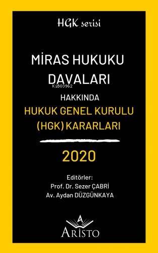 Miras Hukuku Davaları Hakkında Hukuk Genel Kurulu Kararları 2020 - 1