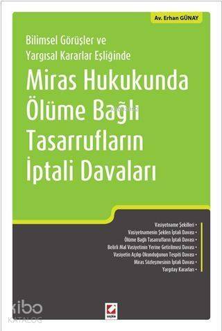 Miras Hukukunda Ölüme Bağlı Tasarrufların İptali Davaları - 1