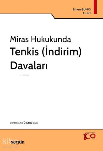 Miras Hukukunda Tenkis (İndirim) Davaları - 1