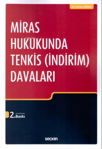 Miras Hukukunda Tenkis (İndirim) Davaları - 1