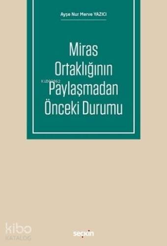 Miras Ortaklığının Paylaşmadan Önceki Durumu - 1