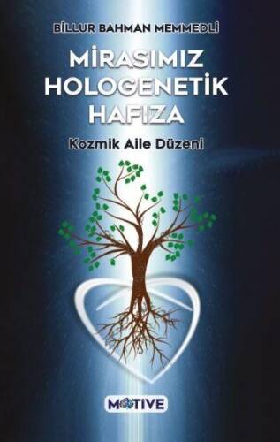 Mirasımız Hologenetik Hafıza - 1