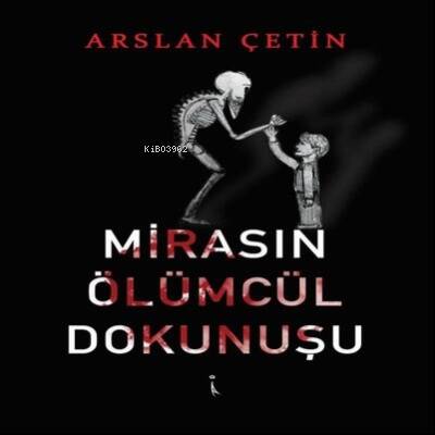 Mirasın Ölümcül Dokunuşu - 1