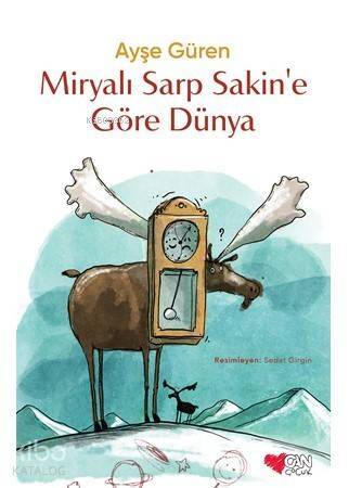 Miryalı Sarp Sakin'e Göre Dünya / Tek Cilt - 1