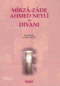 Mirza-zade Ahmed Neyli ve Divanı - 1