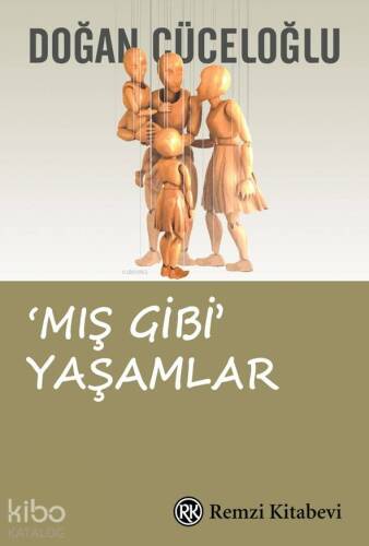 'Mış Gibi' Yaşamlar - 1