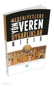 Mısır - Medeniyete Yön Veren Uygarlıklar - 1