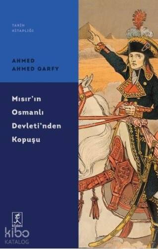 Mısır'ın Osmanlı Devleti'nden Kopuşu - 1