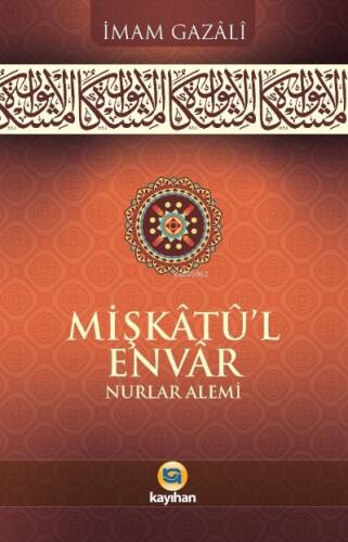 Mişkatü-l Envar Nurlar Alemi - 1