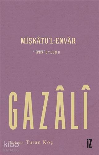 Mişkatü'l-Envar; Nur Oylumu - 1