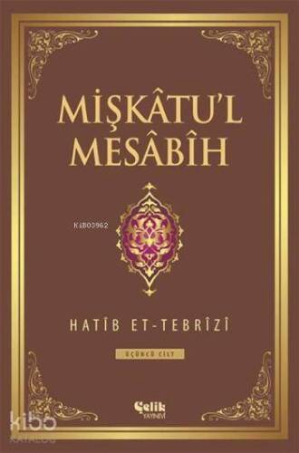 Mişkâtu'l Mesâbîh 3. Cilt - 1