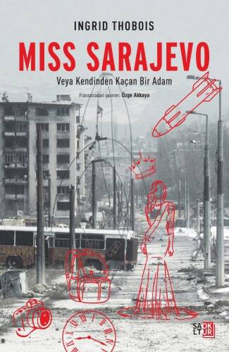 Miss Sarajevo ;Veya Kendinden Kaçan Bir Adam - 1