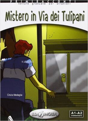 Mistero in Via dei Tulipani +CD -İtalyanca Okuma Kitabı Temel Seviye(A1-A2) - 1