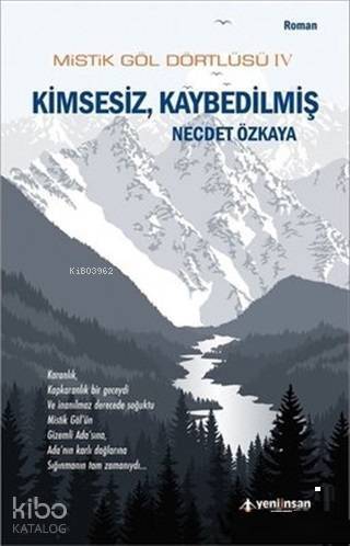 Mistik Göl Dörtlüsü 4 - Kimsesiz, Kaybedilmiş - 1