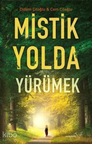 Mistik Yolda Yürümek - 1