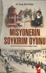 Misyonerin Soykırım Oyunu; Ermeni-rum-pontus ve Süryani Nasturi Gailes - 1