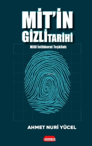 Mit’in Gizli Tarihi;(Milli İstihbarat Teşkilatı) - 1