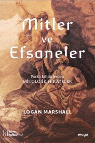 Mitler ve Efsaneler; Mitolojik Hikâyeler - 1