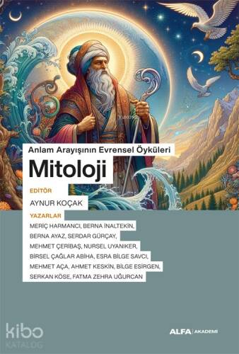 Mitoloji ;Anlam Arayışının Evrensel Öyküleri - 1