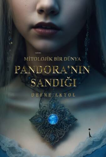 Mitolojik Bir Dünya Pandora'nın Sandığı - 1