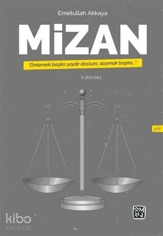 Mizan; Dinlemek Başka Şeydir Dostum Duymak Başka - 1