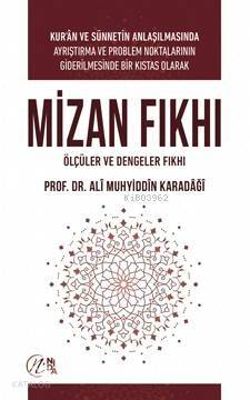 MİZAN FIKHI; Ölçüler ve Dengeler Fıkhı - 1