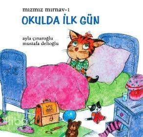 Mızmız Mırnav 1 - Okulda İlk Gün - 1