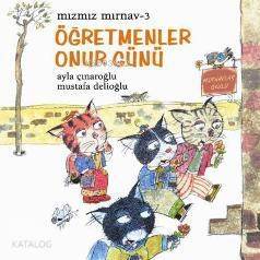 Mızmız Mırnav 3; Öğretmenler Onur Günü - 1