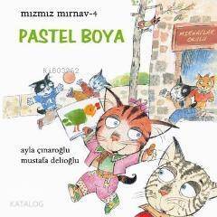 Mızmız Mırnav 4; Pastel Boya - 1