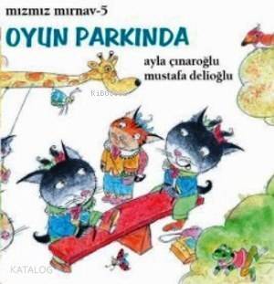 Mızmız Mırnav 5: Oyun Parkında (5-8 Yaş) - 1