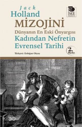 Mizojini; Dünyanın En Eski Önyargısı Kadından Nefretin Evrensel Tarihi - 1