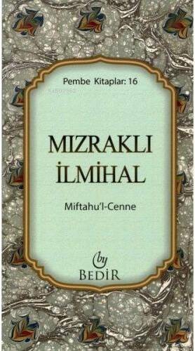 Mızraklı İlmihal/Miftahu'l-Cenne - 1