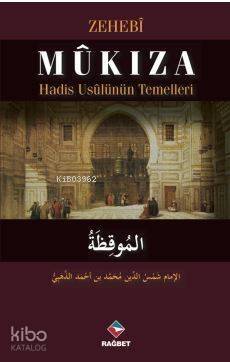 Mûkıza Hadis Usûlünün Temelleri - 1