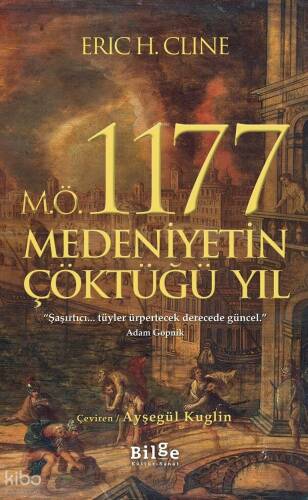 M.Ö. 1177 Medeniyetin Çöktüğü Yıl - 1