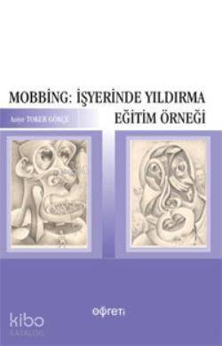 Mobbing: İşyerinde Yıldırma Eğitim Örneği - 1