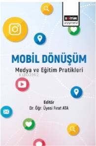 Mobil Dönüşüm Medya ve Eğitim Pratikleri - 1