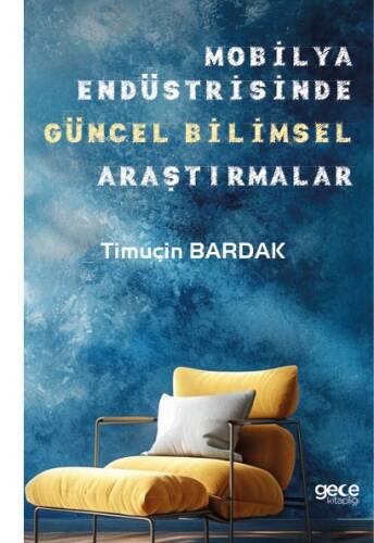 Mobilya Endüstrisinde Güncel Bilimsel Araştırmalar - 1