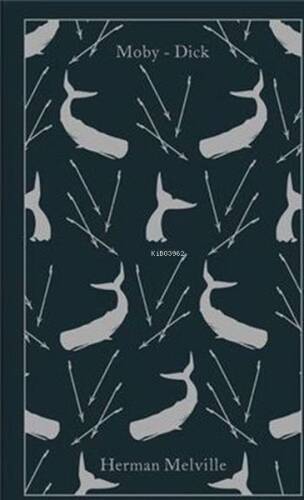 Moby-Dick: or The Whale (A Penguin Classics Hardcover) - 1