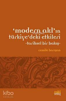 Modern Akl'ın Türkiye'deki Etkileri; Tarihsel Bir Bakış - 1