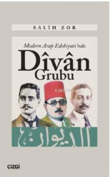 Modern Arap Edebiyatı'nda Divan Grubu - 1