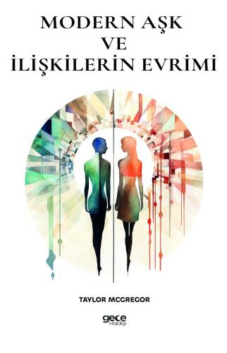 Modern Aşk ve İlişkilerin Evrimi - 1