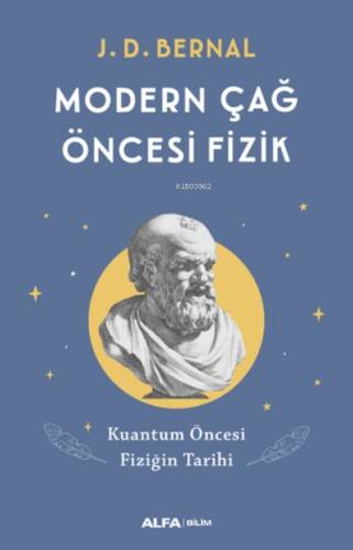 Modern Çağ Öncesi Fizik;Kuantum Öncesi Fiziğin Tarihi - 1