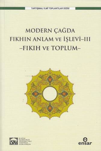 Modern Çağda Fıkhın Anlam Ve İşlevi-III ;Fıkıh Ve Toplum - 1