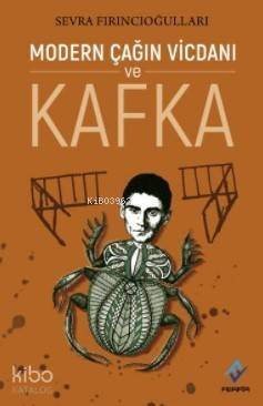 Modern Çağın Vicdanı ve Kafka - 1