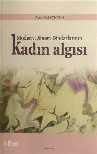 Modern Dönem Dindarlarının Kadın Algısı - 1