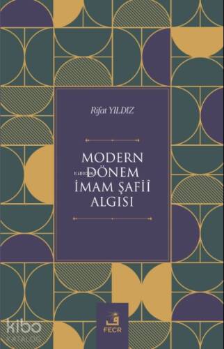 Modern Dönem İmam Şafiî Algısı - 1