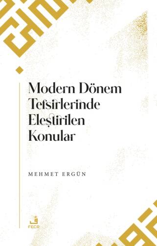 Modern Dönem Tefsirlerinde Eleştirilen Konular - 1