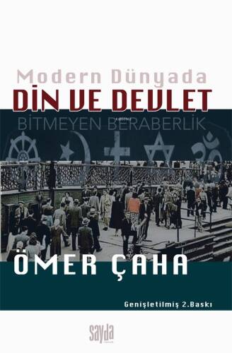 Modern Dünyada Din ve Devler;Bitmeyen Beraberlik - 1